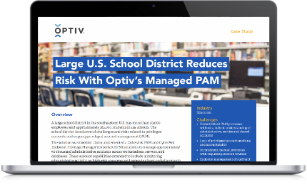 Large U.S. School District Reduces Risk With Optiv’s Managed PAM Optiv